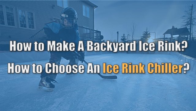 cómo construir una pista de hielo con Ice Rink Chiller